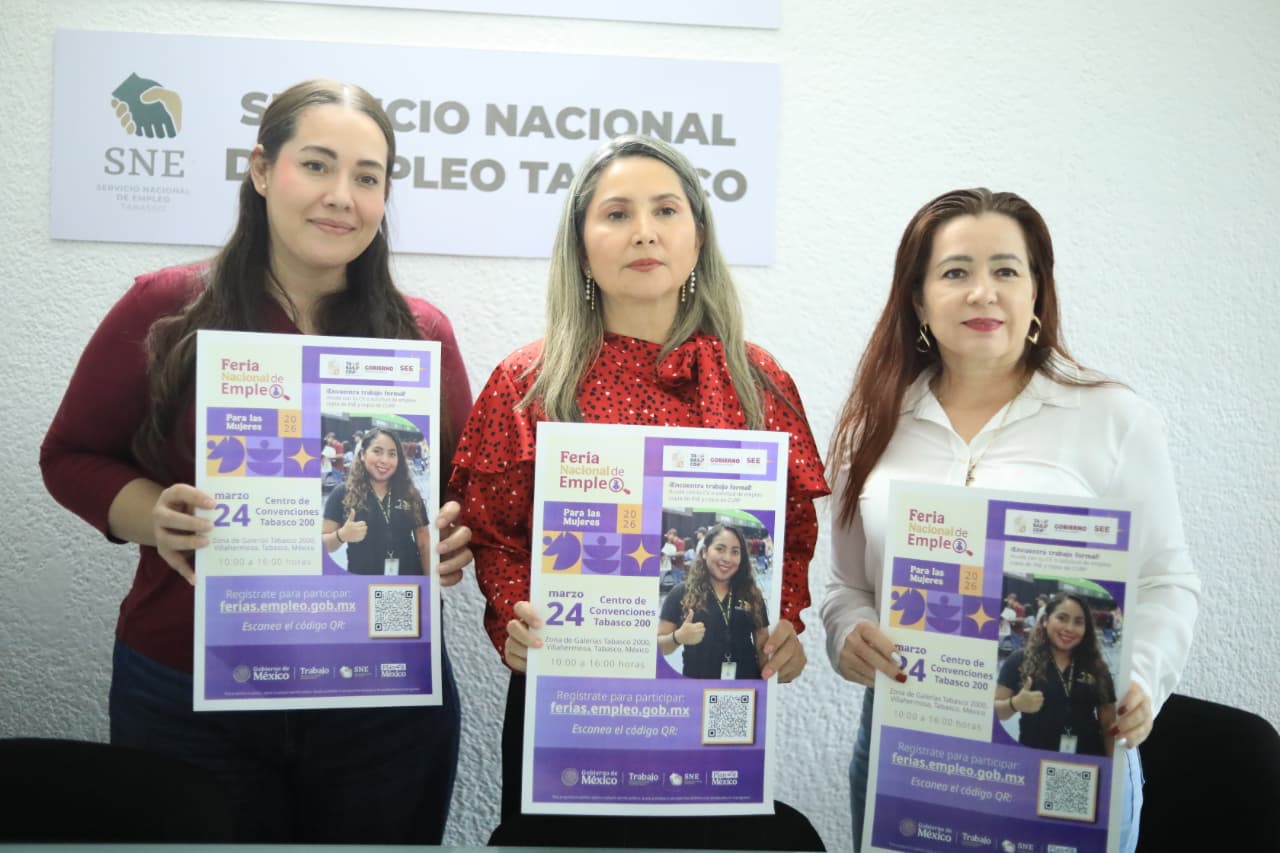 El SNE Tabasco realizará la Feria Nacional de Empleo para las Mujeres 2026